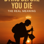 (THE CHRISTIAN SOLDIER SERIES II) “DYING BEFORE YOU DIE” — WHAT DOES IT REALLY MEAN? – Dr. Olusiji Olawumi