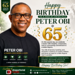 Celebrating Peter Obi at 65: A Life of Integrity, Service and Hope